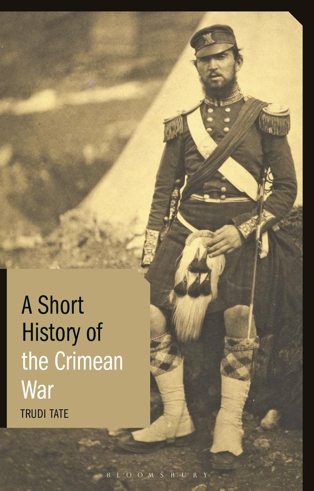 A Short History of the Crimean War by Trudi Tate