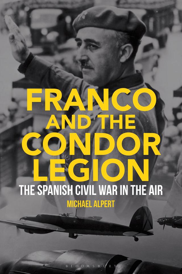 Franco and the Condor Legion by Michael Alpert