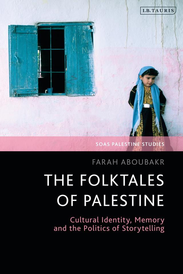 The Folktales of Palestine by Farah Aboubakr