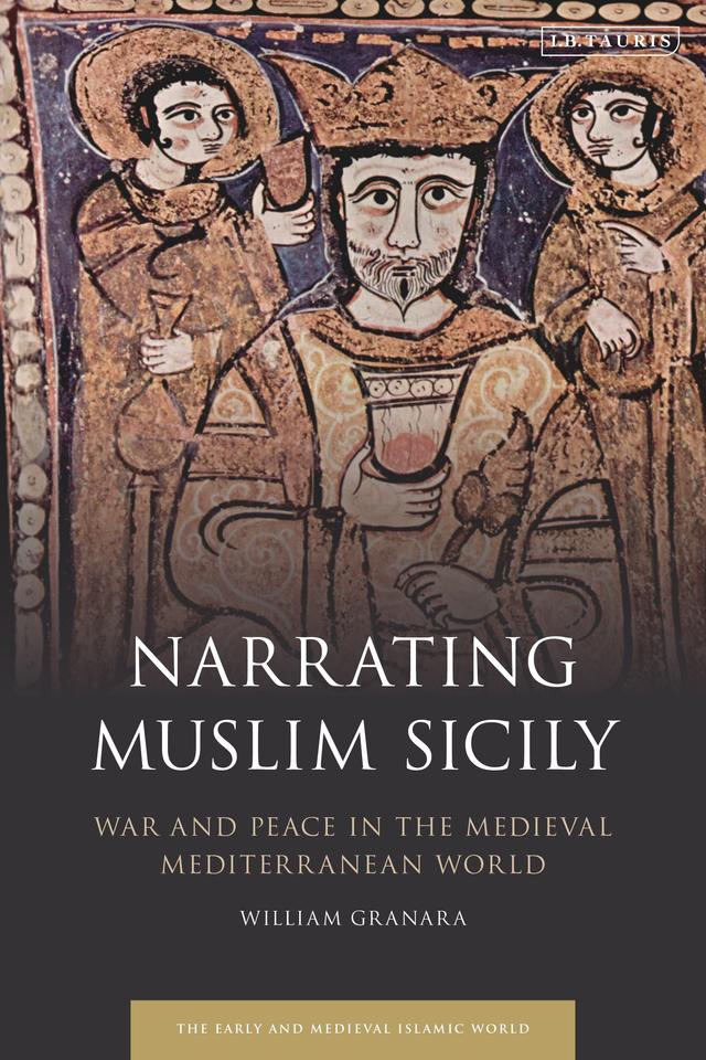 Narrating Muslim Sicily by William Granara