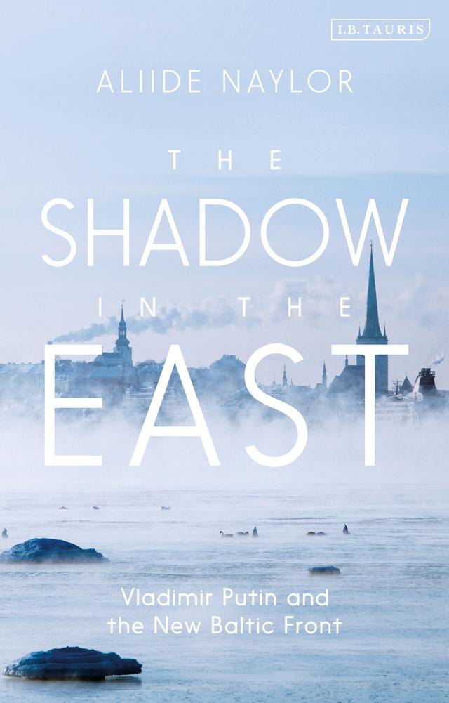 The Shadow in the East by Aliide Naylor