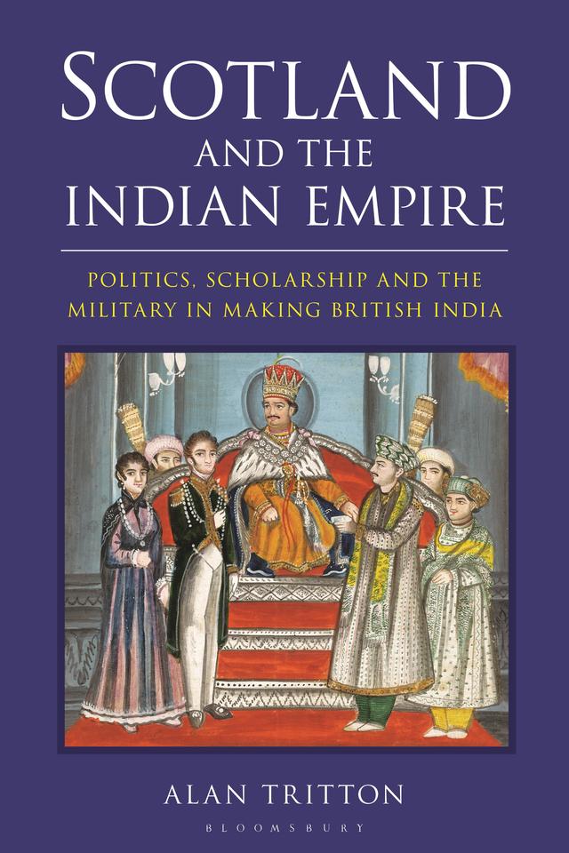 Scotland and the Indian Empire by Alan Tritton