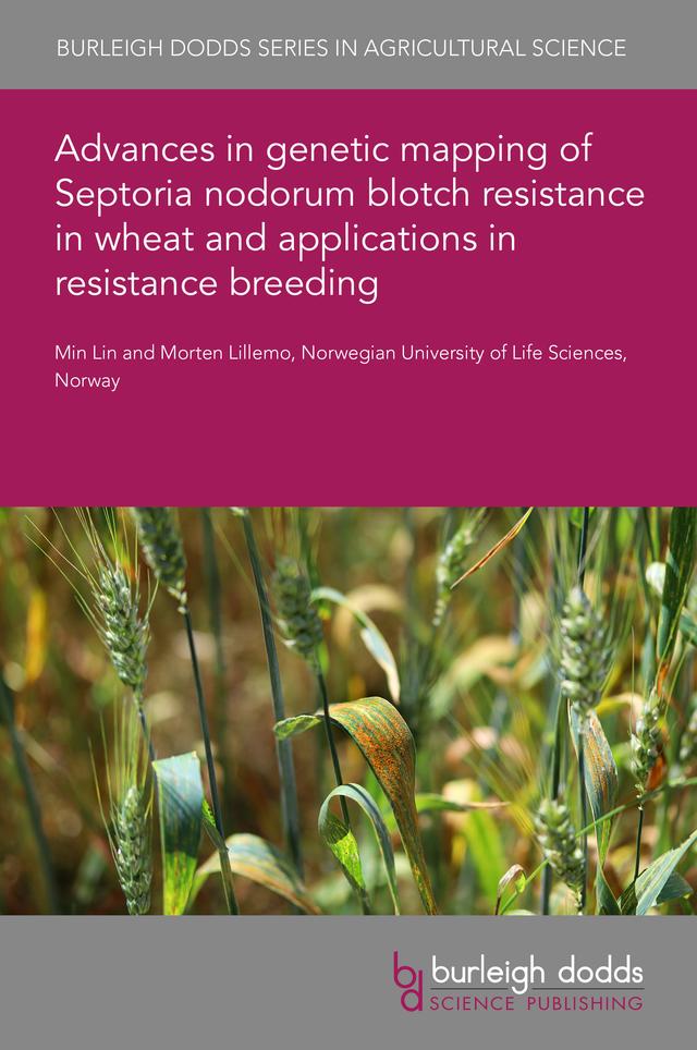 Advances in genetic mapping of Septoria nodorum blotch resistance in wheat and applications in resistance breeding by Dr Min Lin, Dr Morten Lillemo