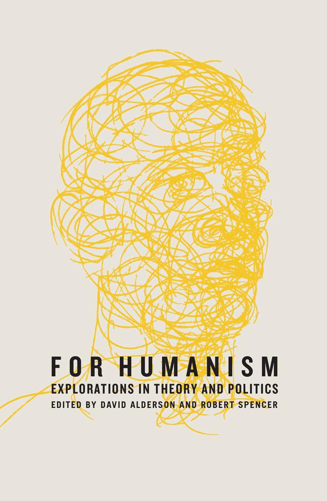For Humanism by David Alderson, Robert Spencer