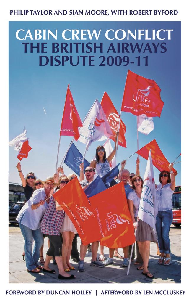 Cabin Crew Conflict by Duncan Holley, Len McCluskey, Phil Taylor, Robert Byford, Sian Moore