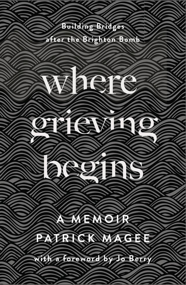 Where Grieving Begins by Patrick Magee