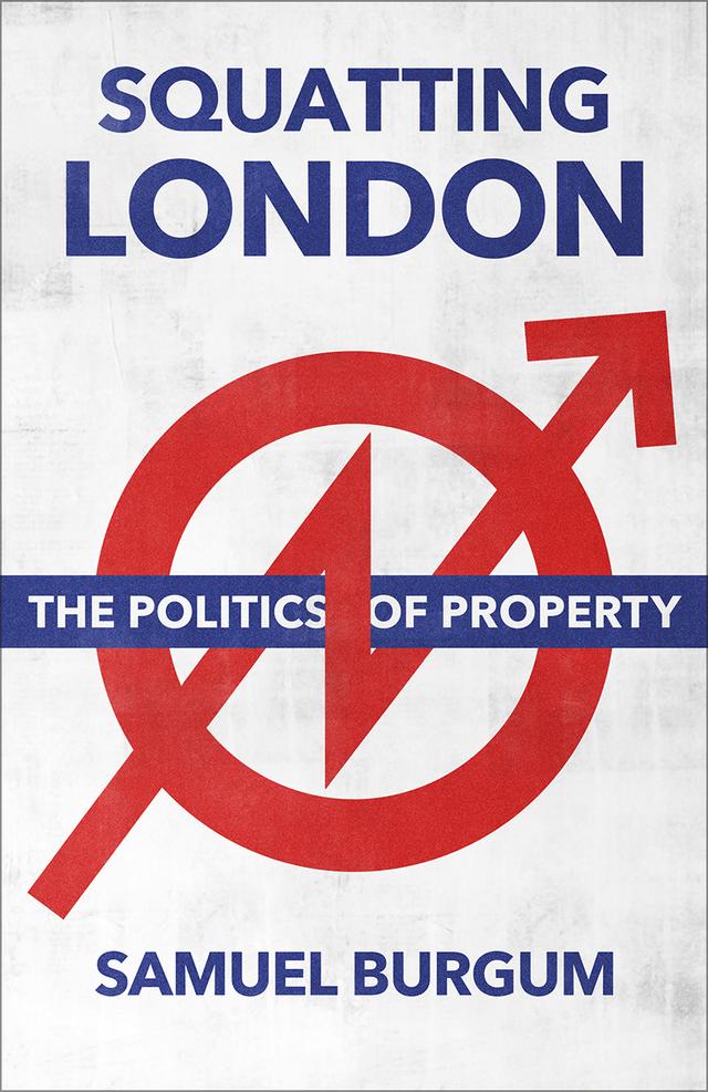 Squatting London by Samuel Burgum