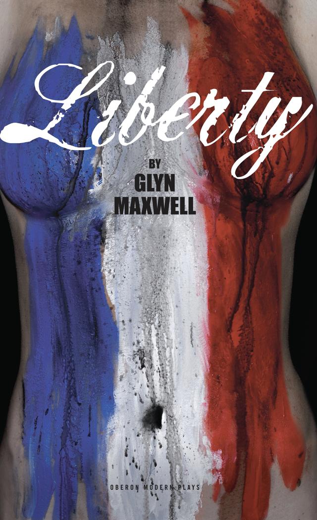 Liberty by Glyn Maxwell