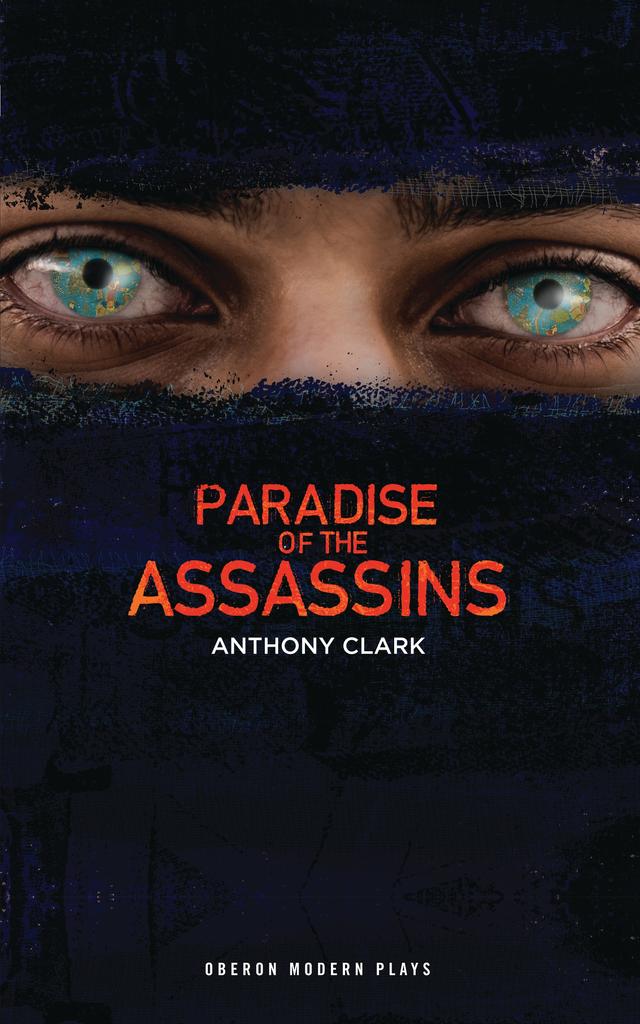 Paradise of the Assassins by Abdul Hakim Sharar, Anthony Clark