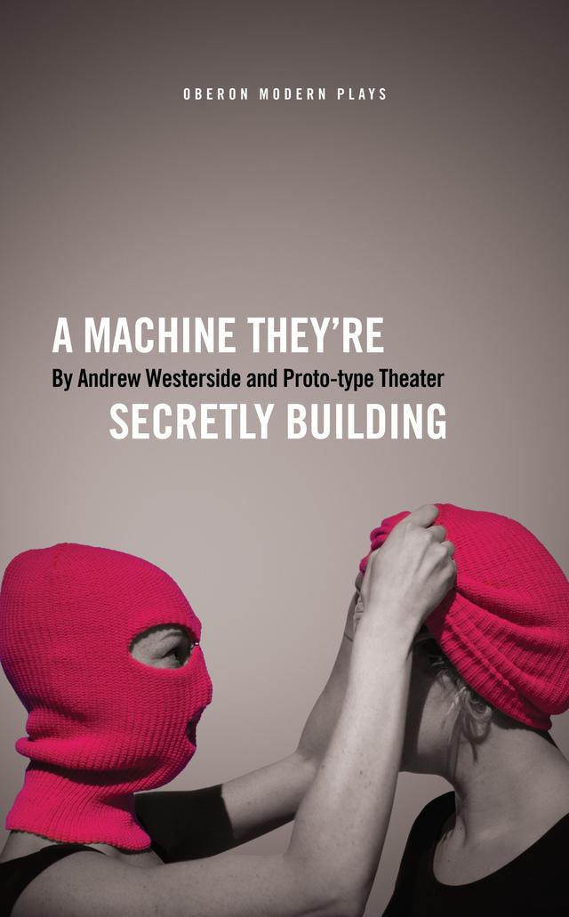 A Machine They’re Secretly Building by Andrew Westerside