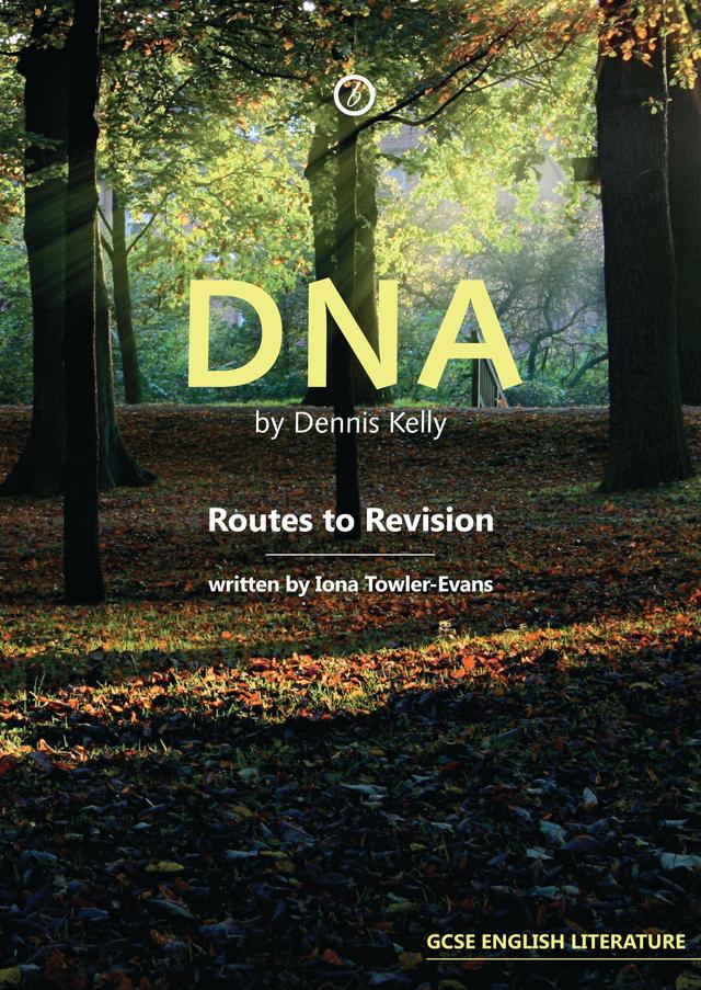 DNA by Dennis Kelly by Iona Towler-Evans