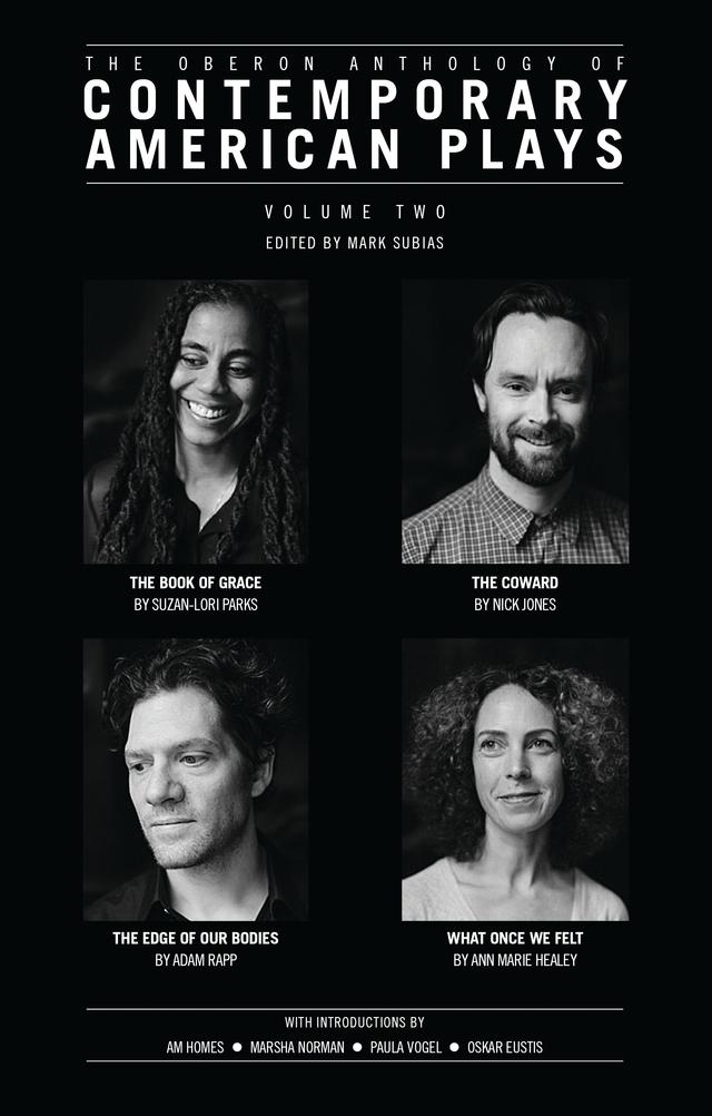 The Oberon Anthology of Contemporary American Plays by Adam Rapp, Ann Marie Healy, Mark Subias, Nick Jones, Suzan-Lori Parks