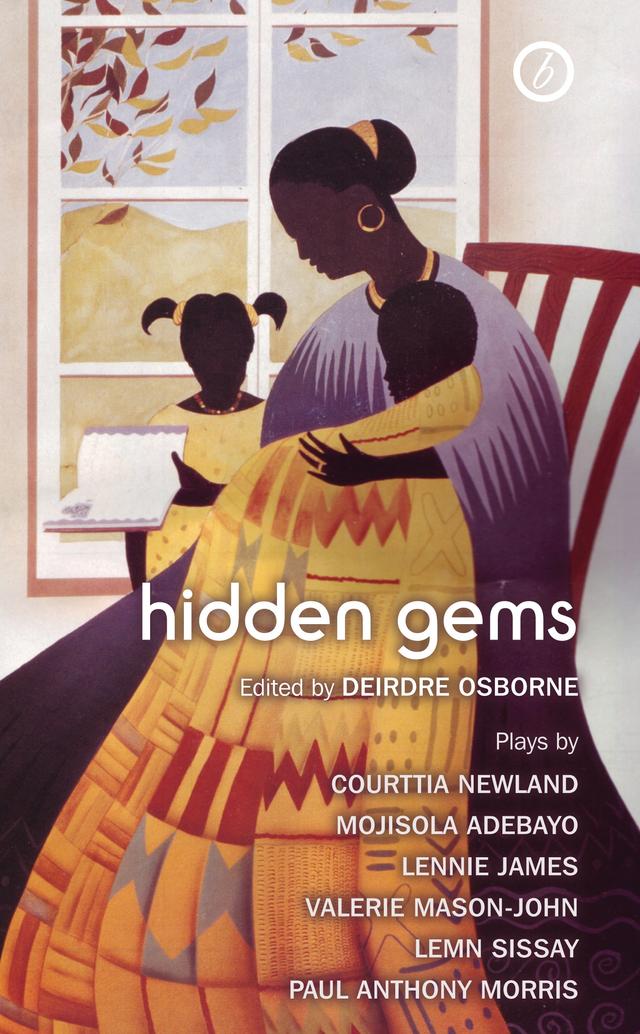 Hidden Gems: Contemporary Black British Plays by Deirdre Osborne