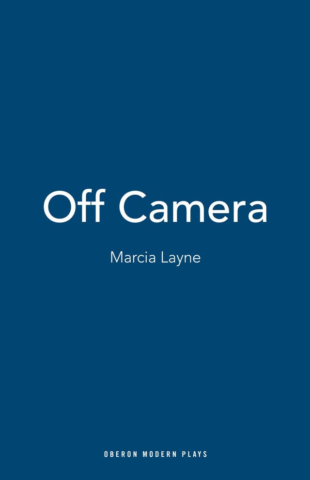 Off Camera by Marcia Layne