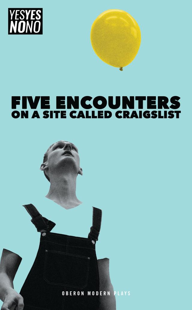 Five Encounters on a Site Called Craigslist by Sam Ward