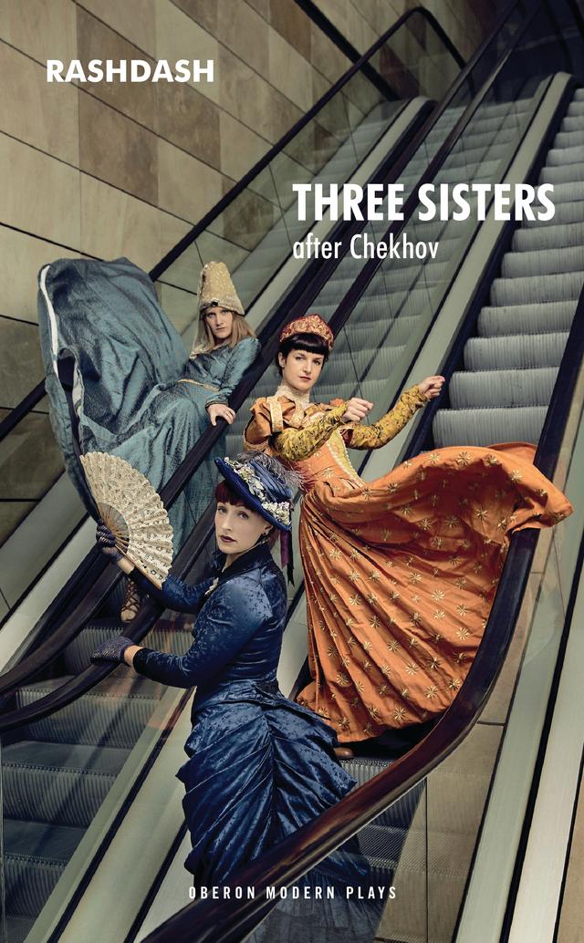 Three Sisters by Anton Chekhov, RashDash