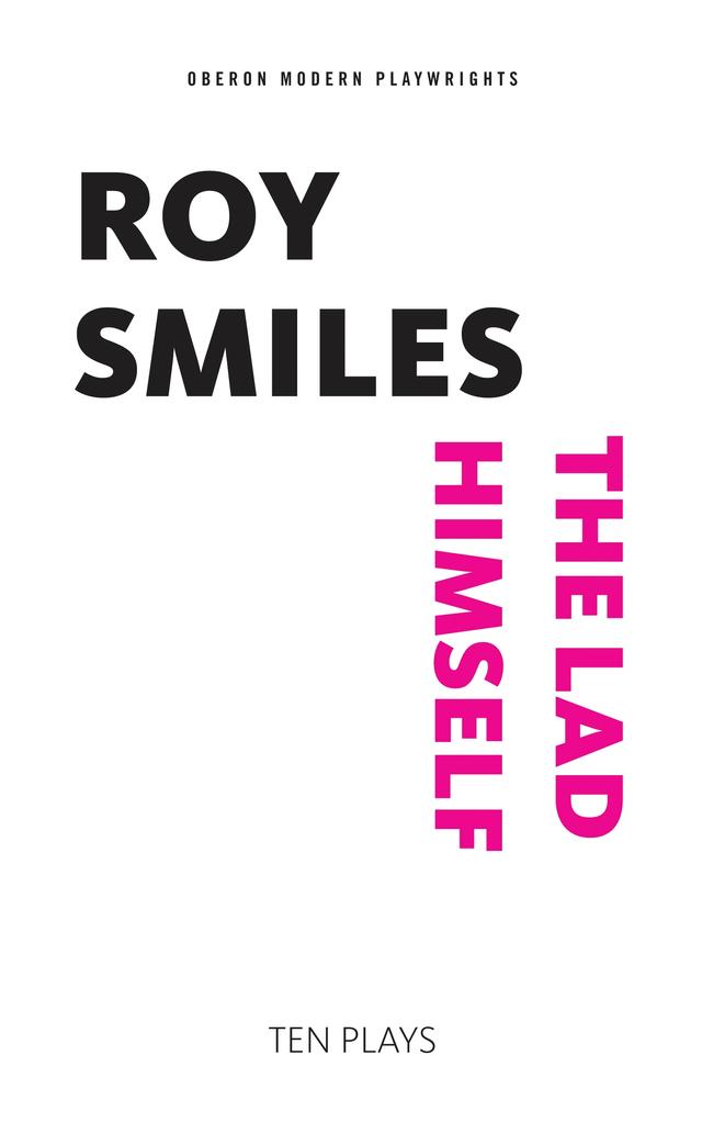 The Lad Himself by Roy Smiles