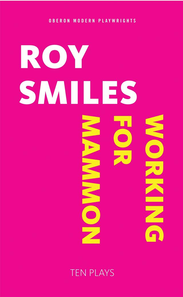 Working for Mammon by Roy Smiles