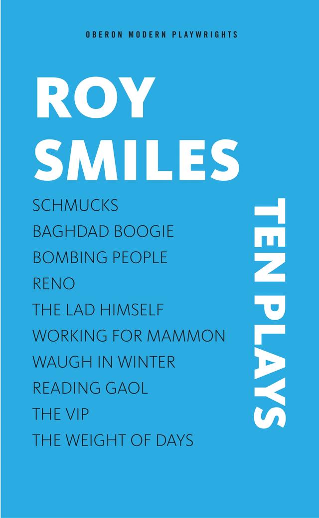 Roy Smiles: Ten Plays by Roy Smiles