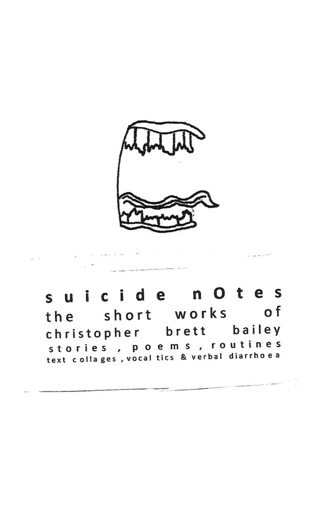 suicide notes by Christopher Brett-Bailey