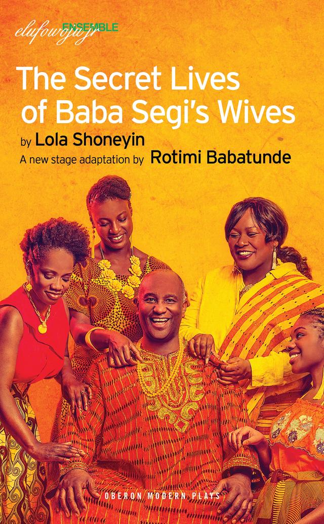 The Secret Lives of Baba Segi’s Wives by Rotimi Babatunde