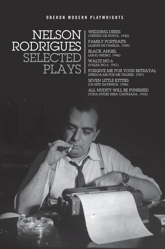 Nelson Rodrigues: Selected Plays by Almiro Andrade, Daniel Hahn, Luís Artur Nunes, Nelson Rodrigues, Susannah Finzi