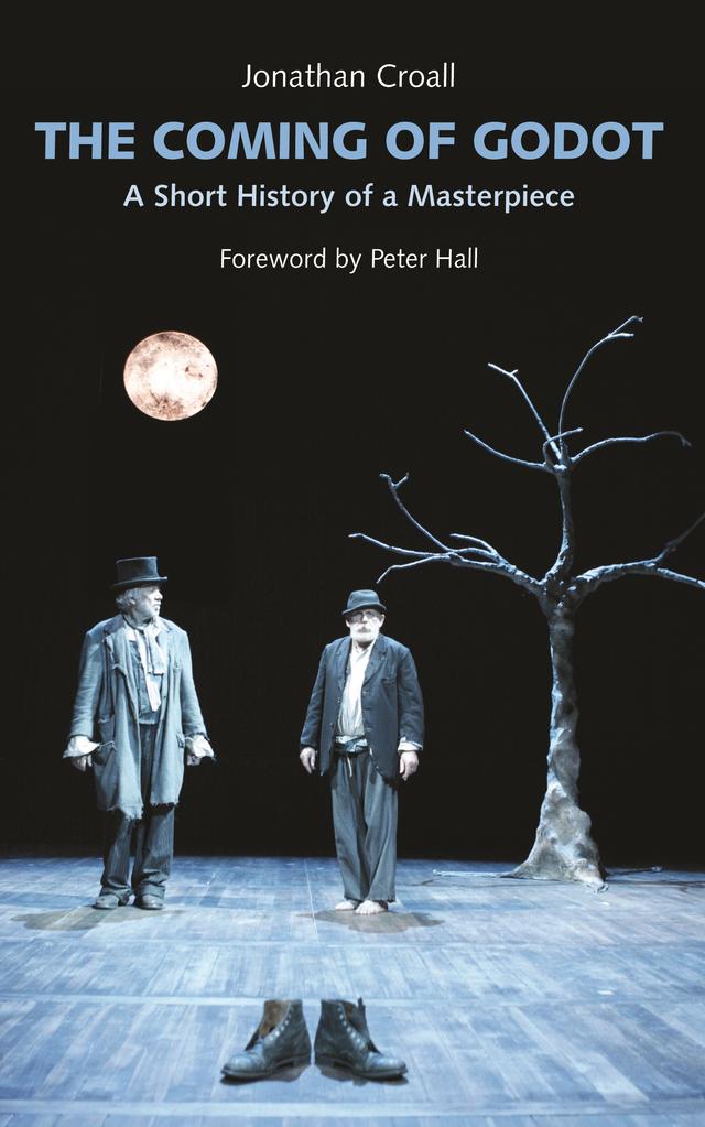 The Coming of Godot by Jonathan Croall, Peter Hall