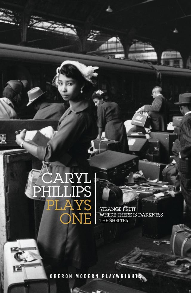 Caryl Phillips: Plays One by Caryl Phillips