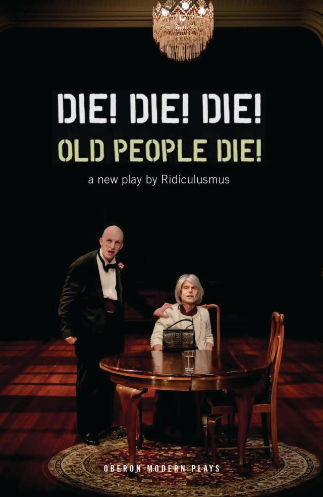Die! Die! Die! Old People Die! by David Woods, Jon Haynes