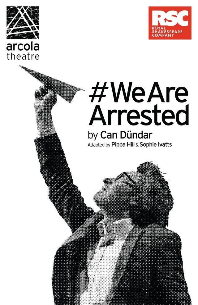 #WeAreArrested by Can Dündar, Pippa Hill, Sophie Ivatts