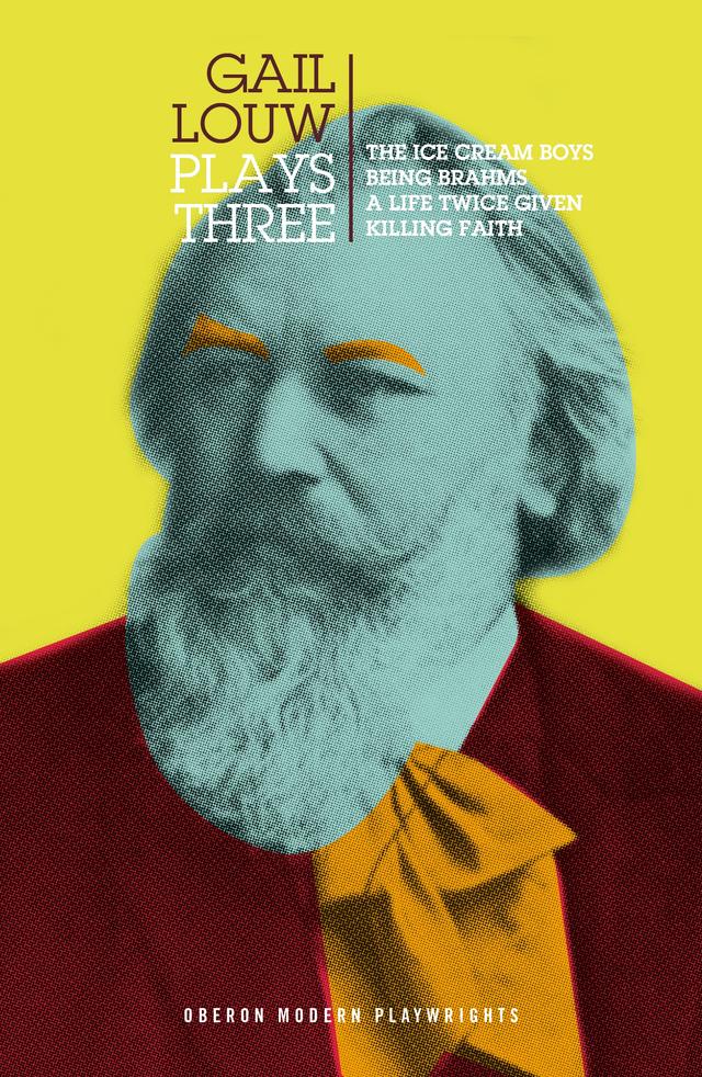 Gail Louw: Plays Three by Gail Louw