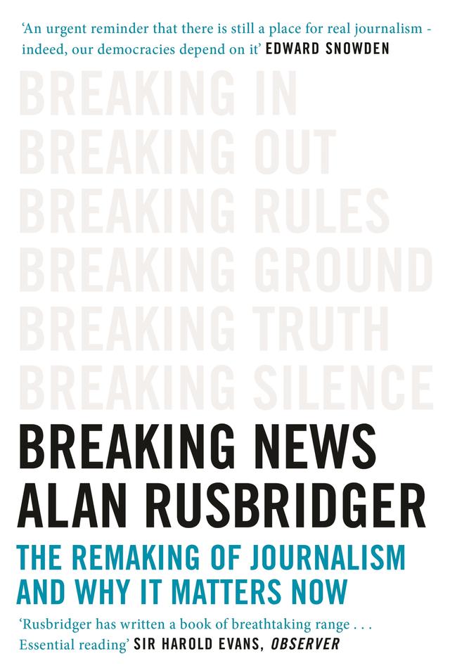 Breaking News by Alan Rusbridger