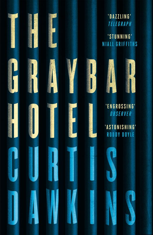 The Graybar Hotel by Curtis Dawkins