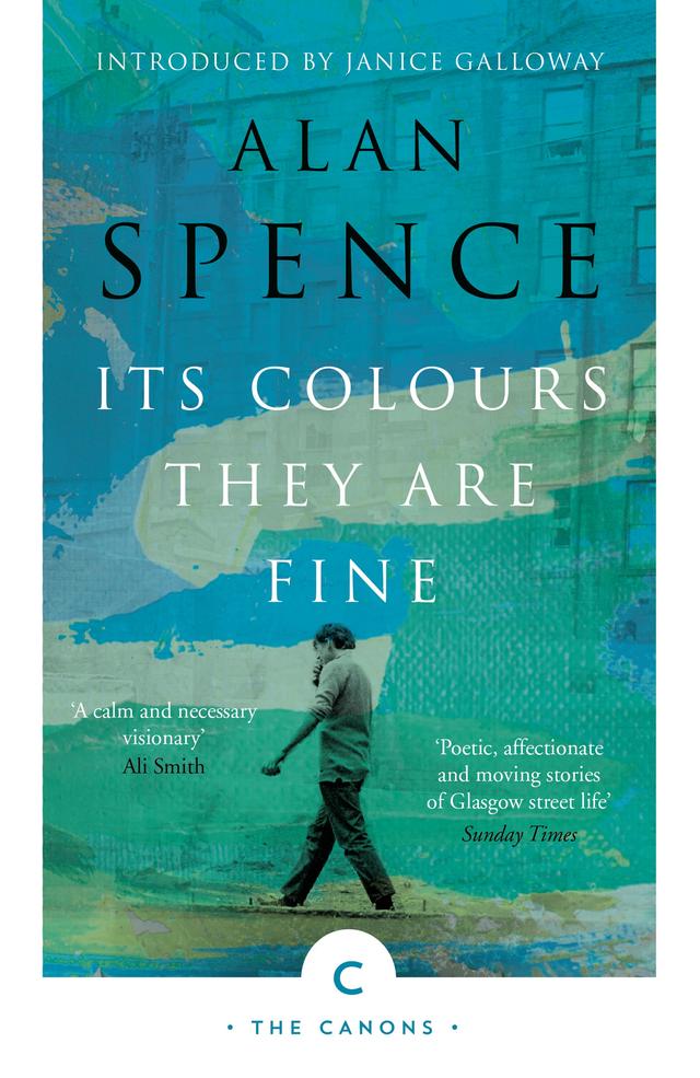 Its Colours They Are Fine by Alan Spence, Janice Galloway