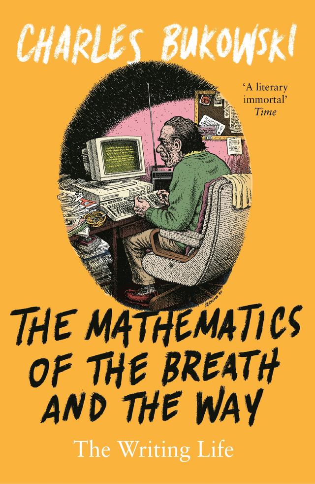 The Mathematics of the Breath and the Way by Charles Bukowski, David Stephen Calonne