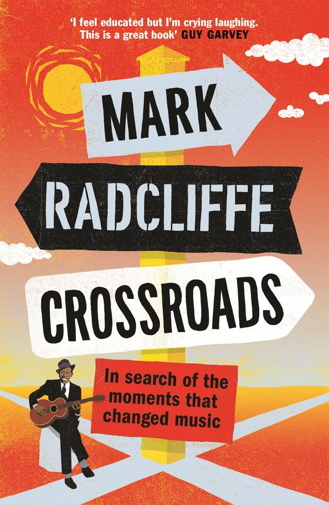 Crossroads by Mark Radcliffe