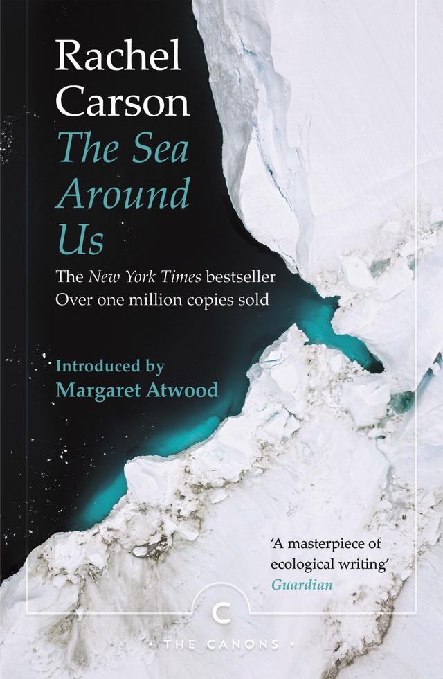 The Sea Around Us by Margaret Atwood, Rachel Carson