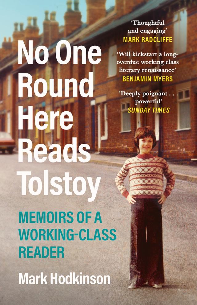 No One Round Here Reads Tolstoy by Mark Hodkinson