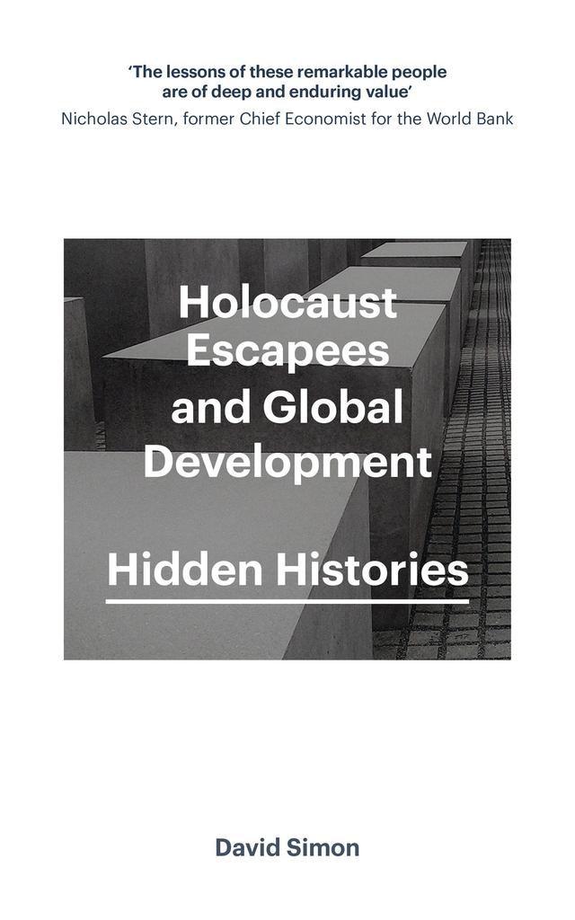 Holocaust Escapees and Global Development by David Simon
