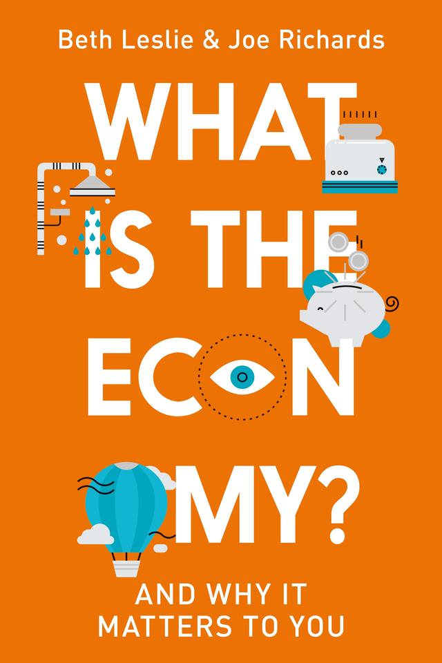 What is the Economy? by Beth Leslie, Joe Richards