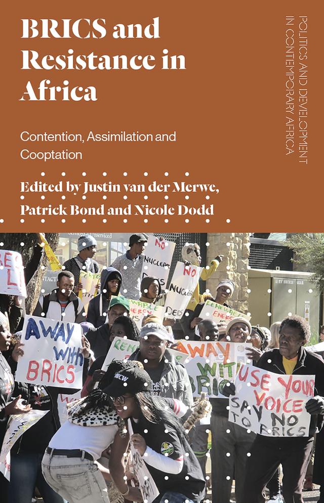 BRICS and Resistance in Africa by Justin van der Merwe, Nicole Dodd, Patrick Bond