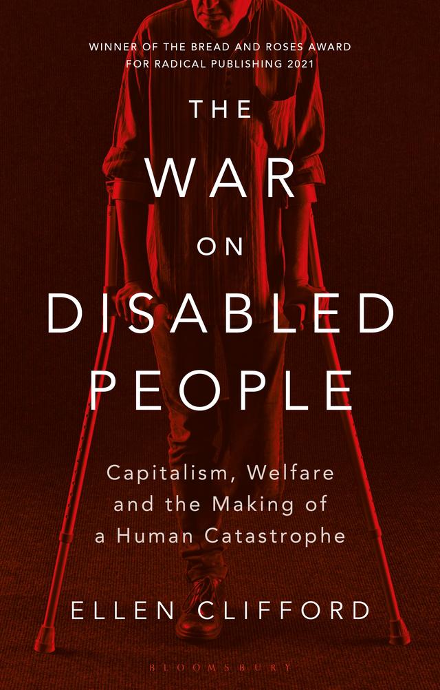 The War on Disabled People by Ellen Clifford