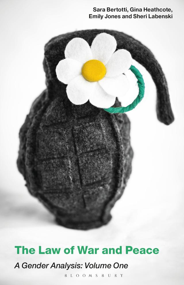 The Law of War and Peace by Emily Jones, Gina Heathcote, Sara Bertotti, Sheri A. Labenski