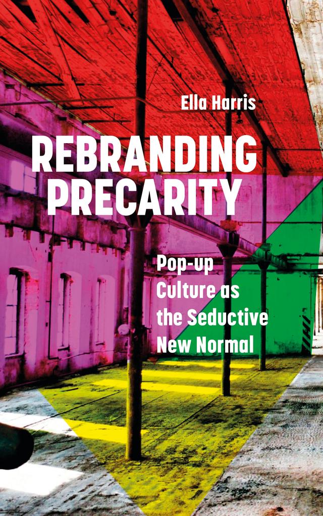 Rebranding Precarity by Ella Harris