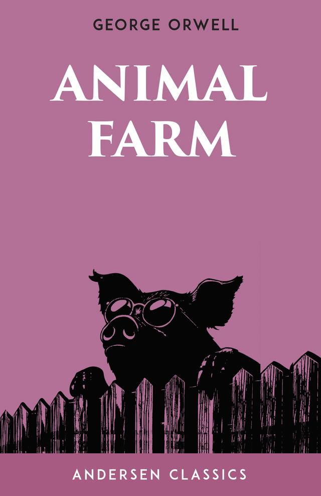 Animal Farm by George Orwell