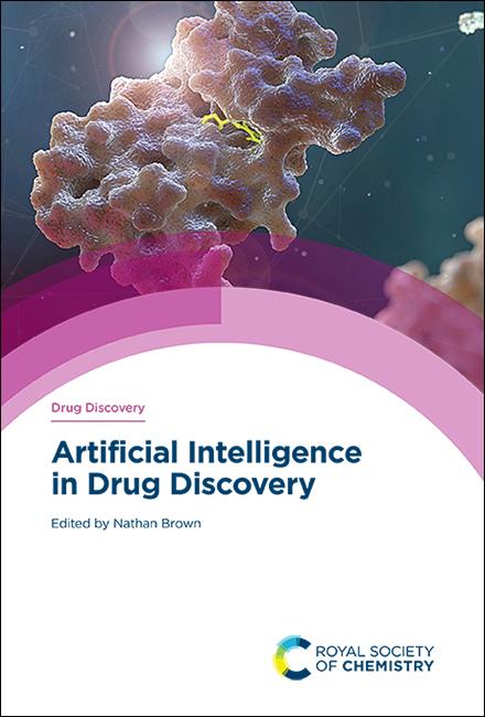 Artificial Intelligence in Drug Discovery by Nathan Brown