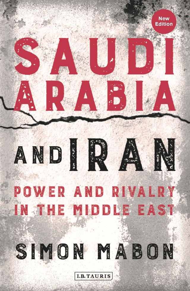 Saudi Arabia and Iran by Simon Mabon