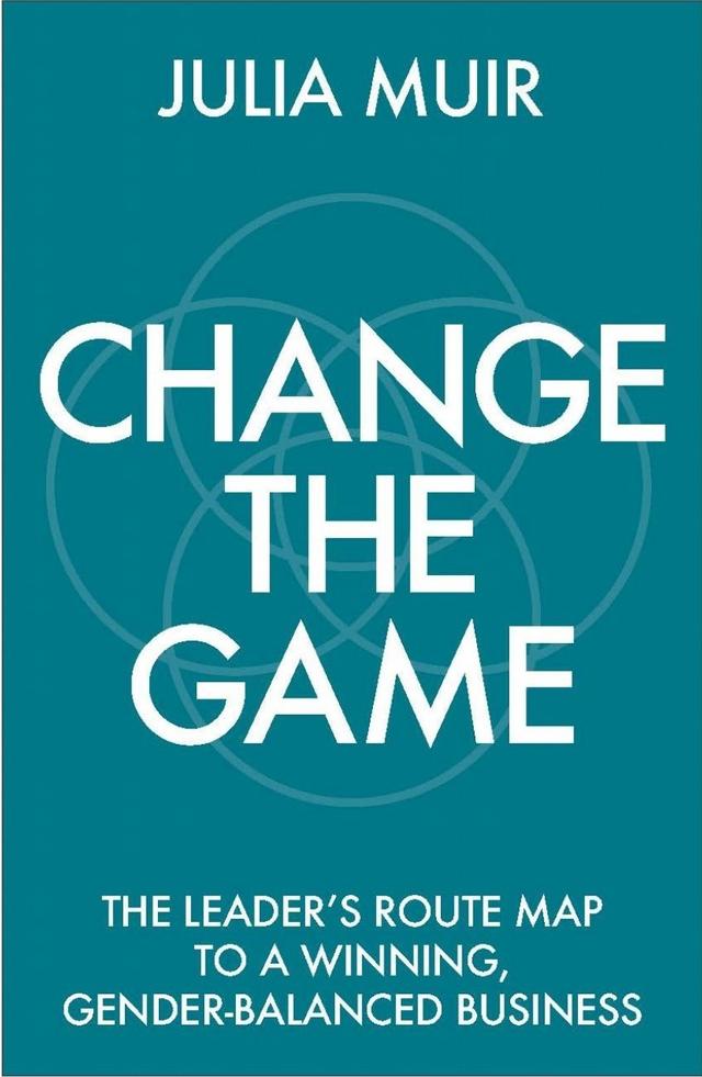 Change the Game by Julia Muir