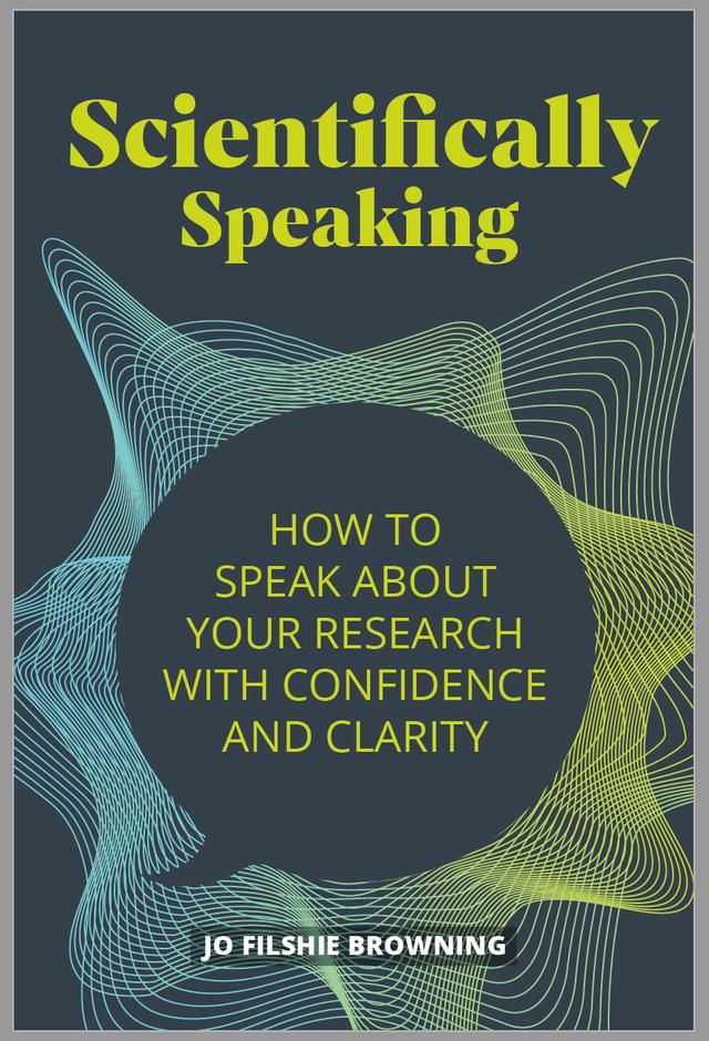 Scientifically Speaking by Jo Filshie Browning