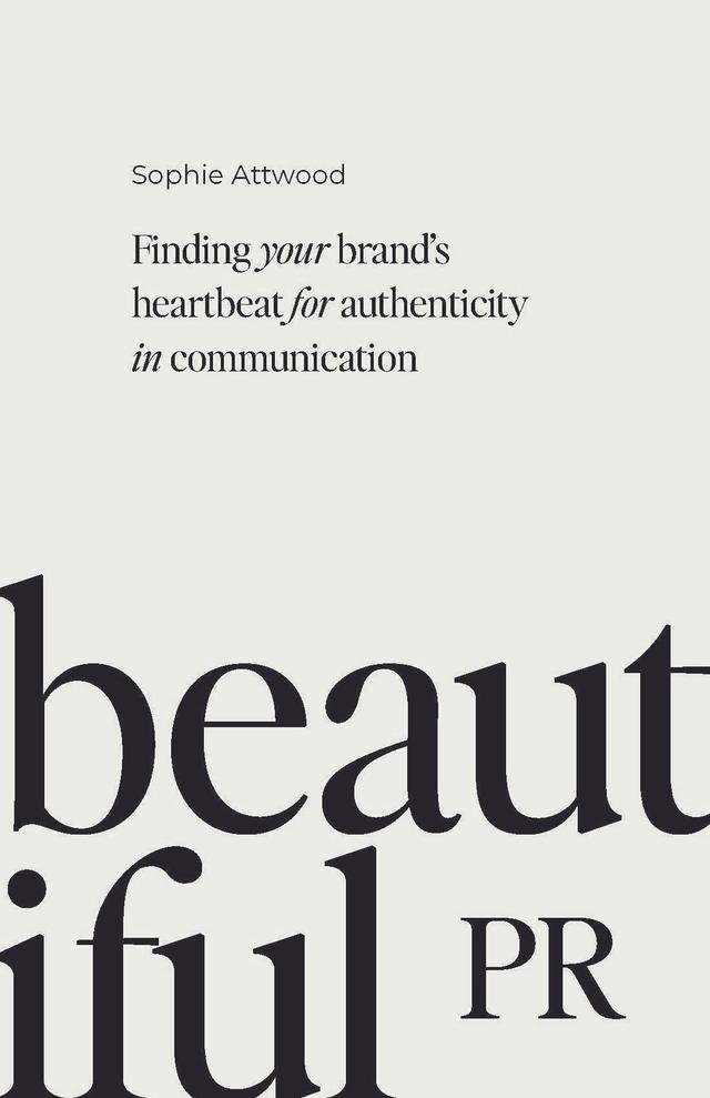 Beautiful PR by Sophie Attwood
